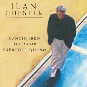 Ilan Chester Cancionero Del Amor Puertorriqueno.jpg