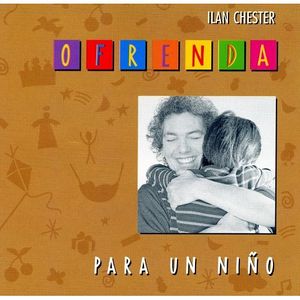 Ilan Chester Ofrenda Para Un Nino.jpg