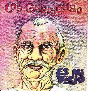 Los Guaraguao-Es mi viejo.jpg