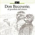 Don Beceverio el guardian del dinero.jpg