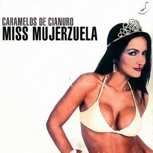 Caramelos de Cianuro Miss Mujerzuela.jpg