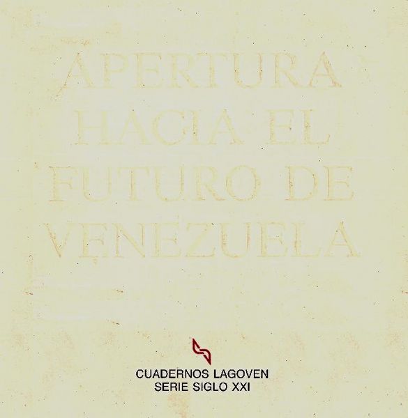 Archivo:Apertura hacia el futuro de Venezuela.jpg