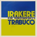 Irakere y Trabuco En Vivo Poliedro Mayo 15 81.jpg