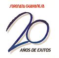 Serenata Guayanesa 20 anos exitos.jpg